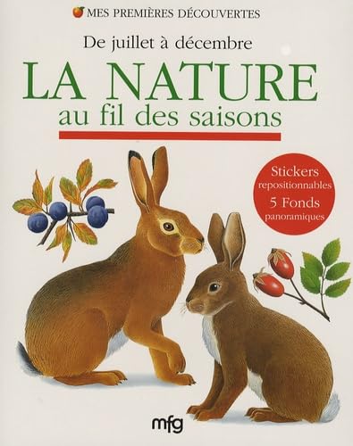 La nature au fil des saisons: De juillet à décembre Books