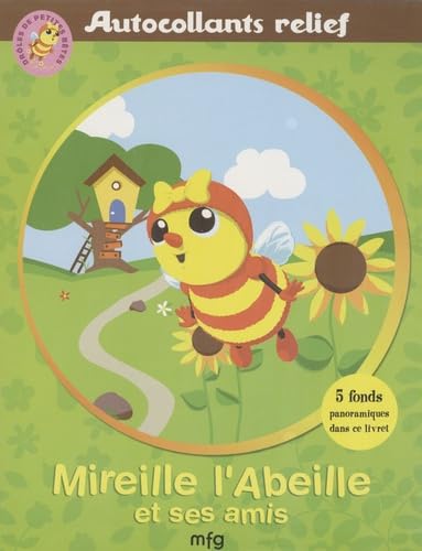 Mireille l'abeille et ses amis: Autocollants relief book