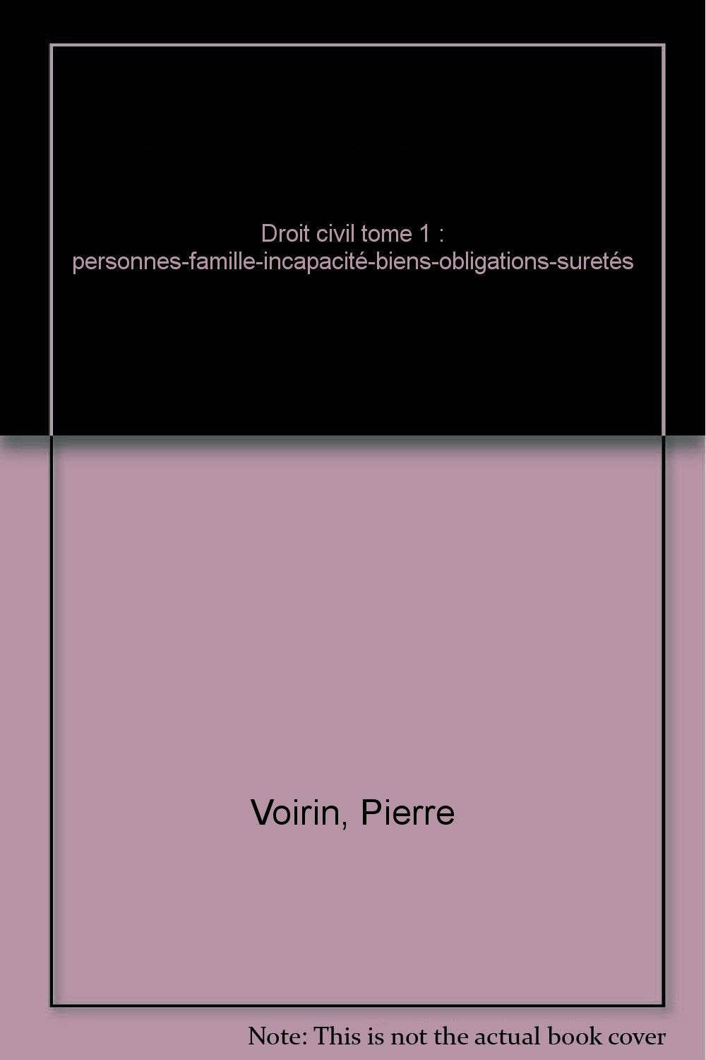 Droit civil tome 1 : personnes-famille-incapacité-biens-obligations-suretés book
