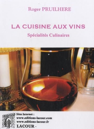 La cuisine aux vins: Spécialités culinaires book