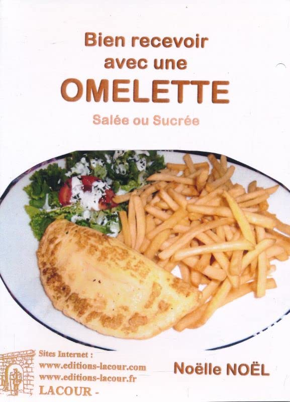 Bien recevoir avec une omelette salée ou sucrée book