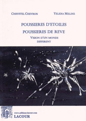 Poussières d'étoiles, poussières de rêve: Vision d'un monde différent book