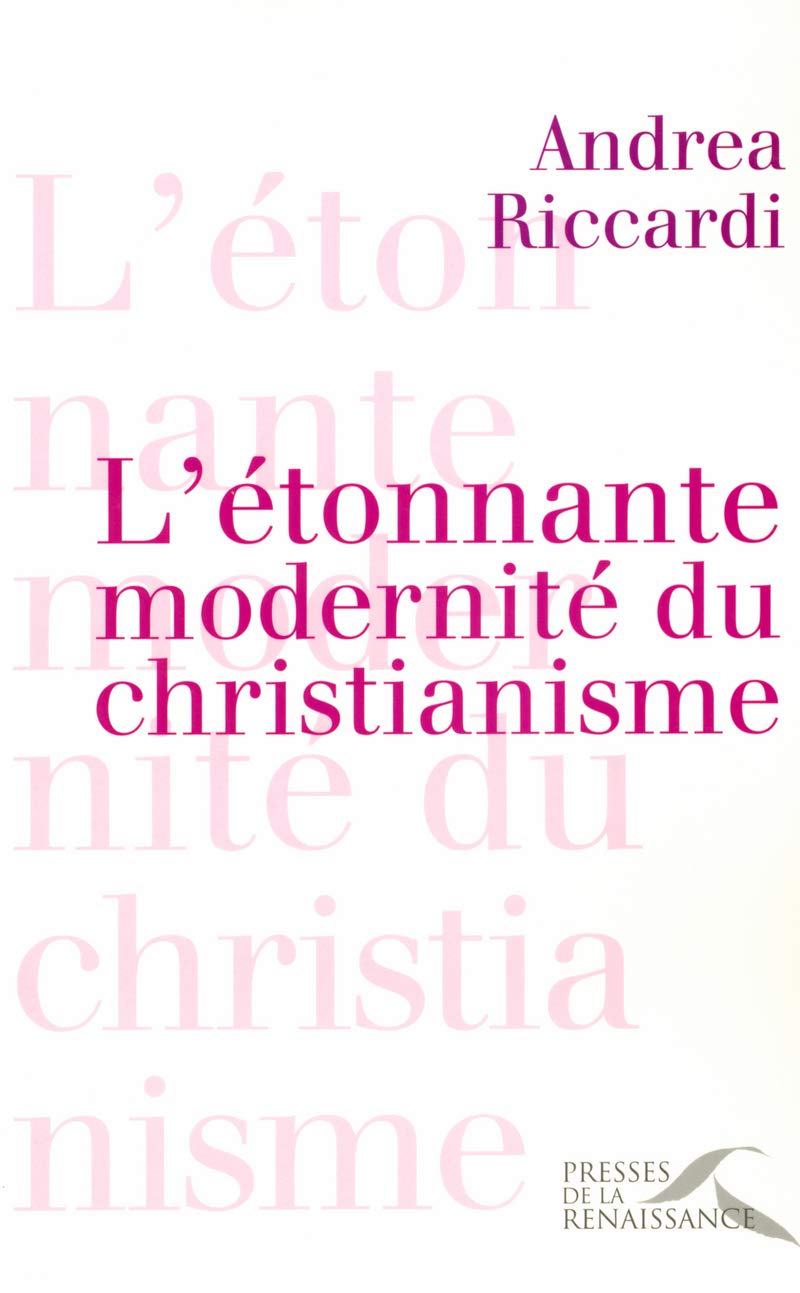 L'étonnante modernité du christianisme book
