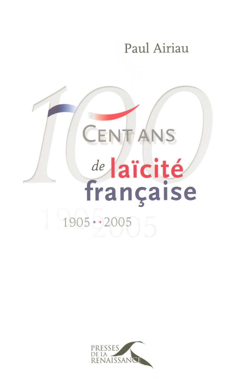 100 ans de laïcité française, 1905-2005 Books
