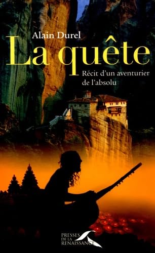 La Quête: Récit d'une aventurier de l'absolu Books