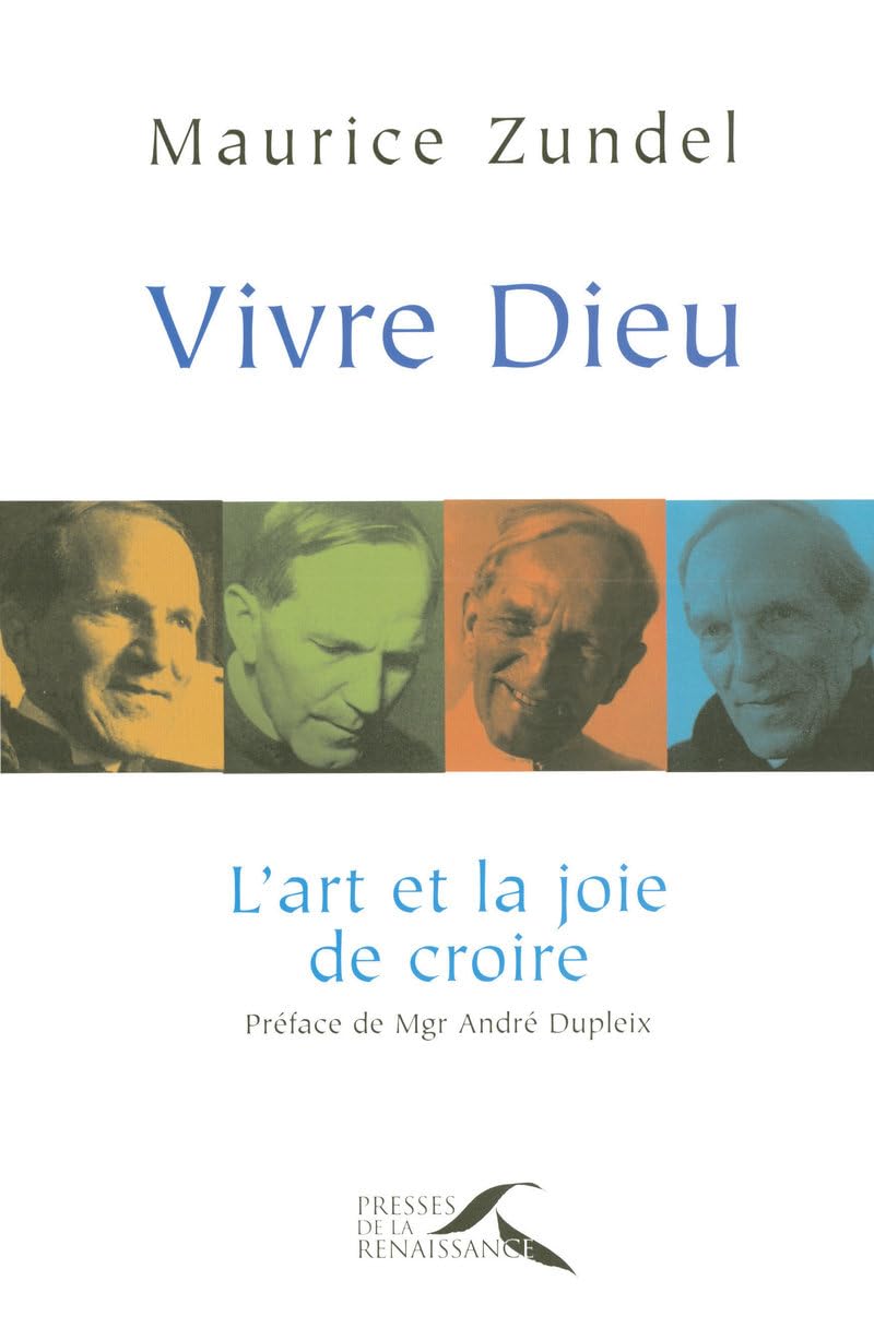Vivre Dieu: L'art et la joie de croire Books