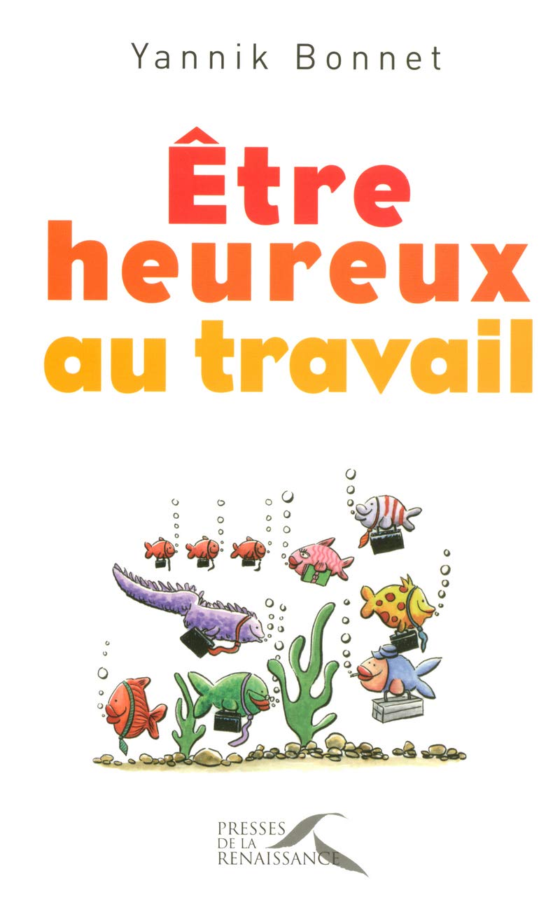 Être heureux au travail Study Guides