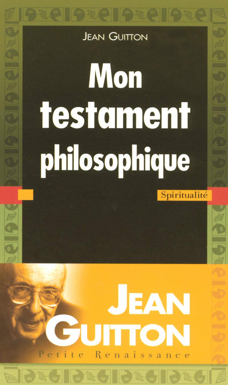 Mon testament philosophique Religion & Esotericism