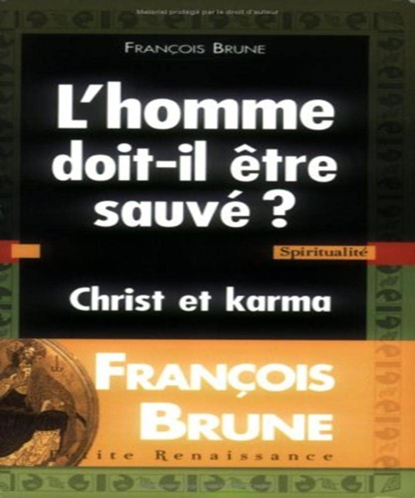 L'homme doit-il être sauvé ?: Christ et karma Books