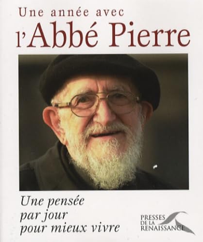 Une année avec l'Abbé Pierre: Une pensée par jour pour mieux vivre Books
