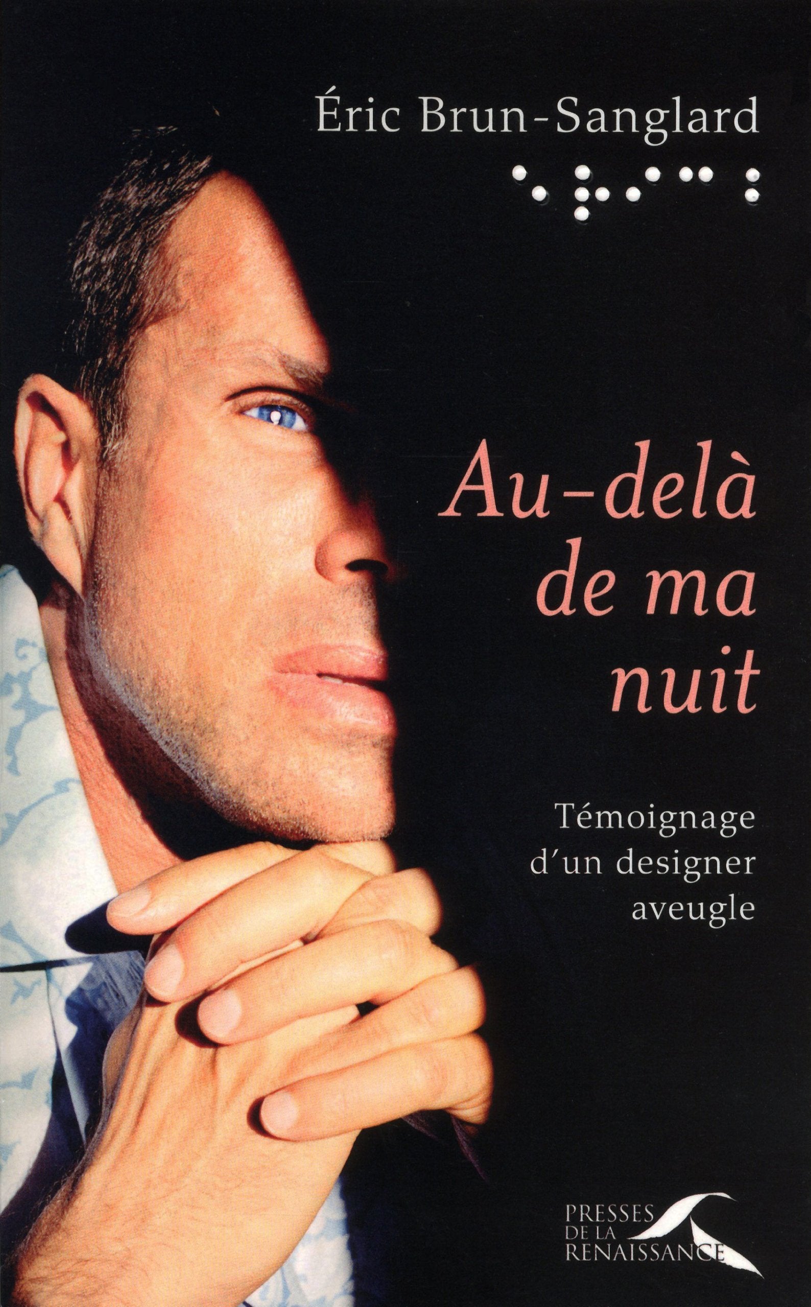 Au-delà de ma nuit: Témoignage d'un designer aveugle Books