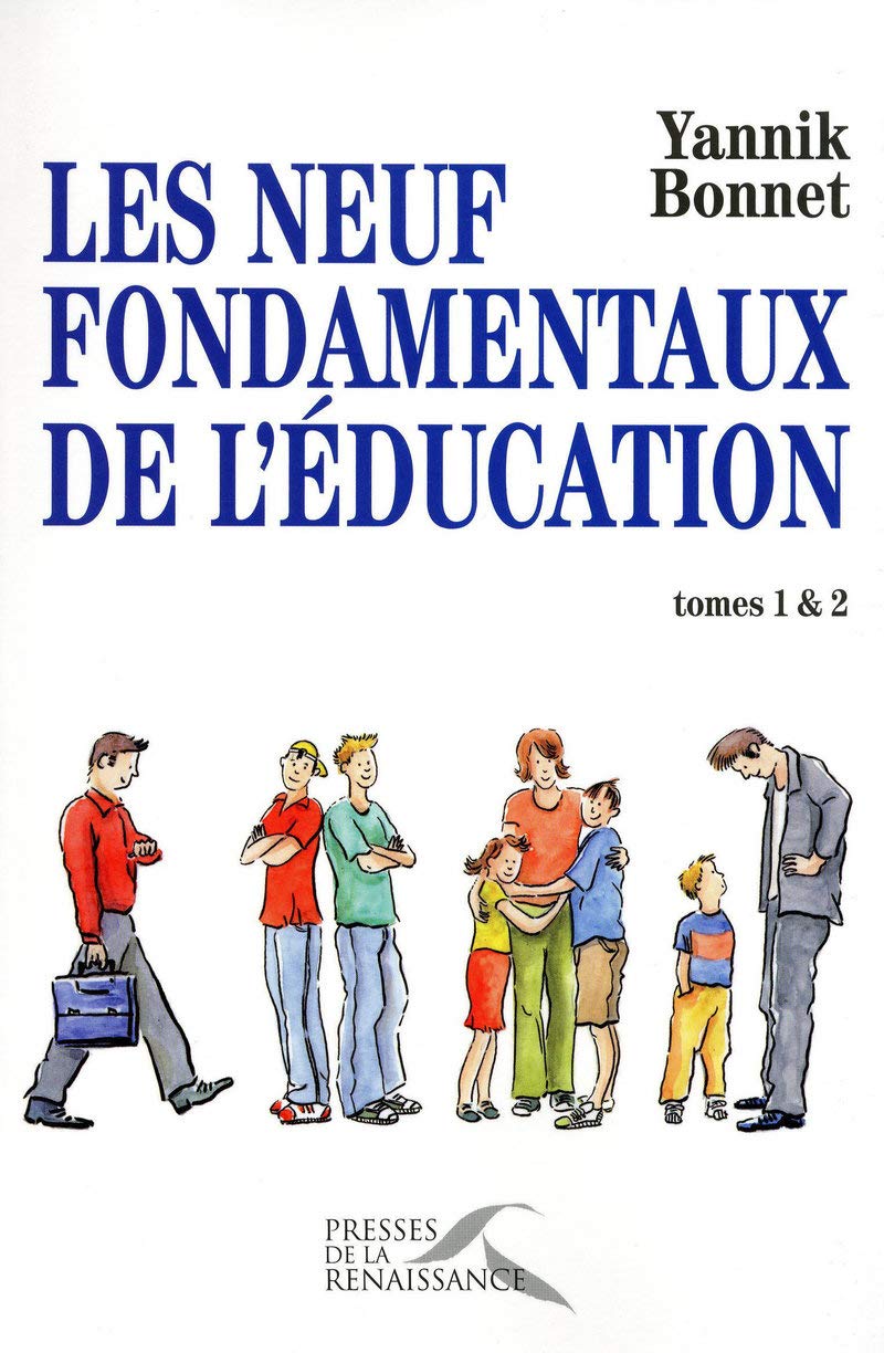Les neuf fondamentaux de l'éducation: Tomes 1 et 2 Parents & Children
