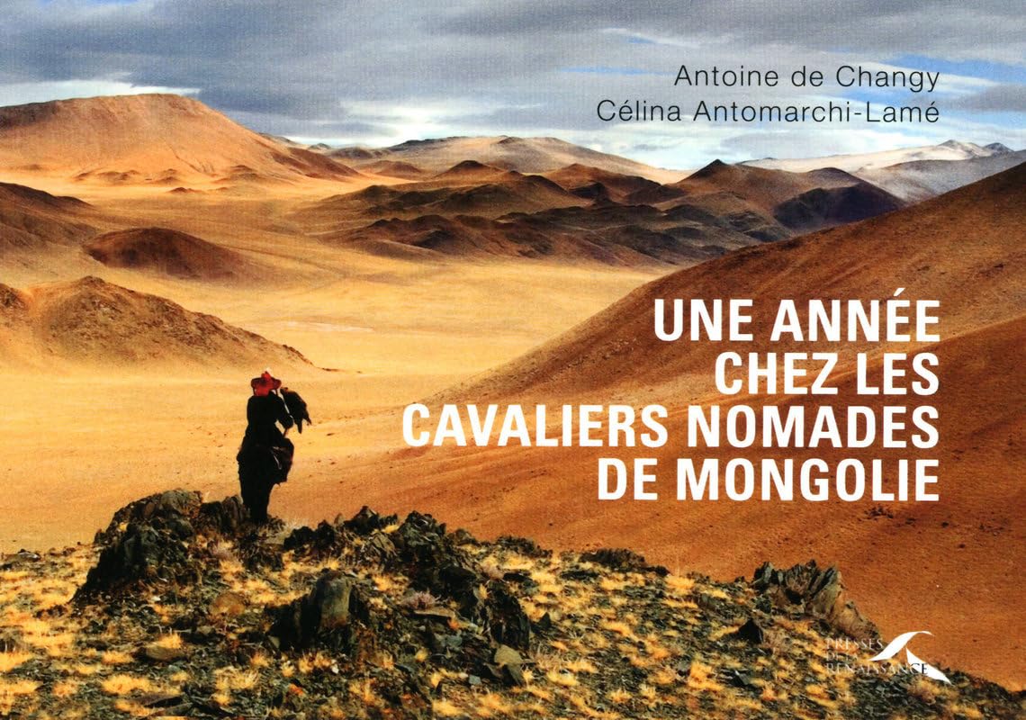 Une année chez les cavaliers nomades de Mongolie Books