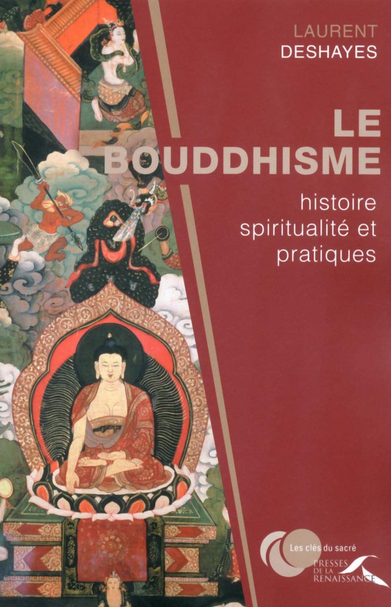 Le bouddhisme - histoire, spiritualité et pratiques Philosophy
