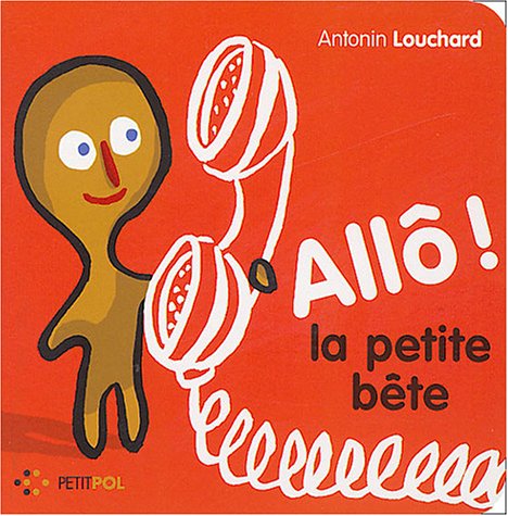 Allô ! la petite bête Children's books
