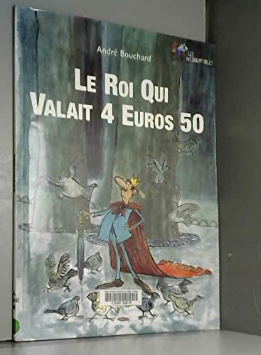 Le roi qui valait 4 euros 50 book