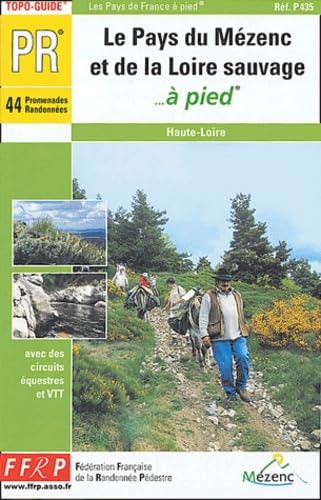 Pays Loire Sauvage Et Mezenc a Pied: topo-guide PR, avec des circuits équestres et VTT Leisure, Home & Garden