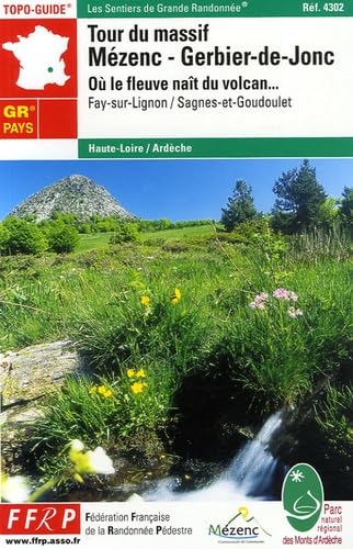 Tour Mezenc Et Gerbier Du Jonc: Où le fleuve naît du volcan Leisure, Home & Garden