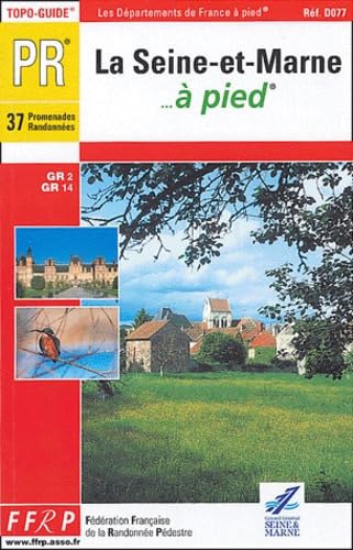 Seine-et-Marne a Pied: 37 promenades randonnées Leisure, Home & Garden