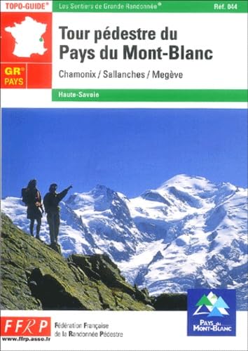 Tour Pedestre Du Pays Du Mont Blanc: Chamonix/Sallanches/Megève Leisure, Home & Garden