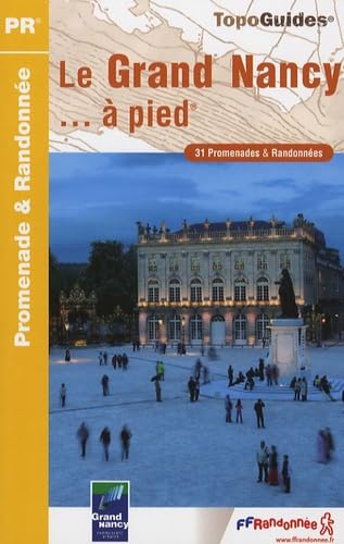 Grand Nancy a Pied: 31 Promenades & randonnées Leisure, Home & Garden