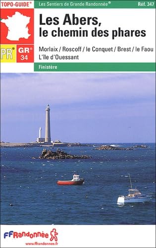 Les Abers, le chemin des phares: Morlaix/Roscoff/le Conquet/Brest/leFaou/L'île d'Ouessant Books