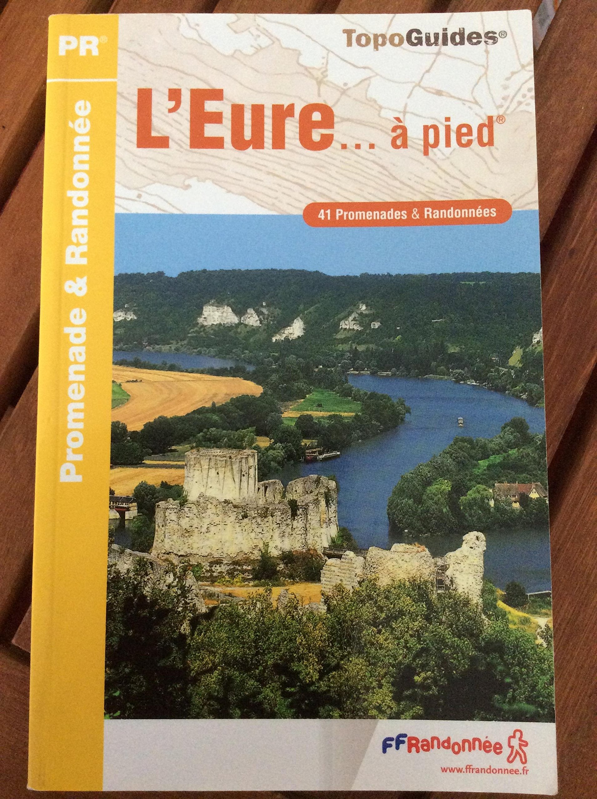 Eure a Pied: 41 Promenades et randonnées Leisure, Home & Garden