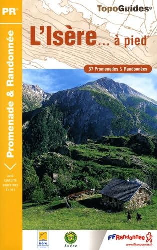 L'Isere a Pied: Belledonne/Vercors/Ecrins Leisure, Home & Garden