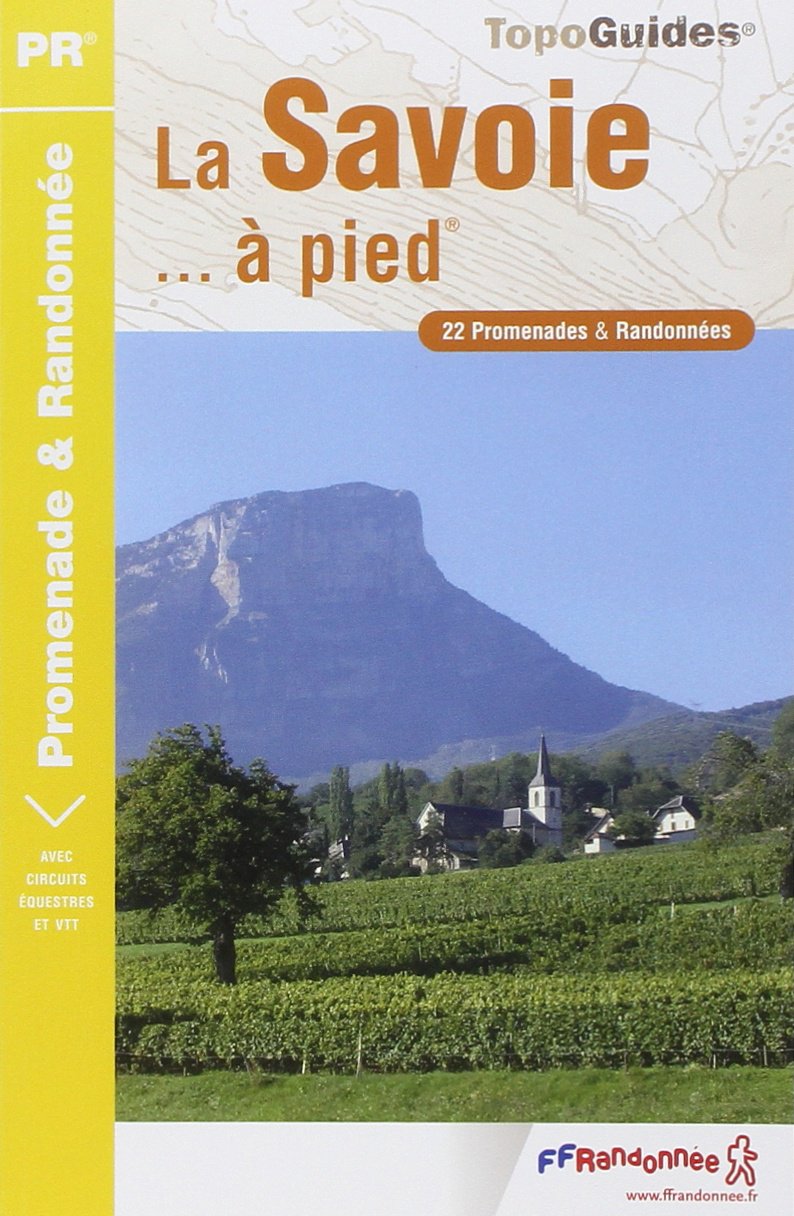 Savoie à pied 22PR (D073): 22 Promenades & randonnées Leisure, Home & Garden