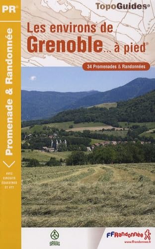 Grenoble and Ses Evn. a Pied 34 Prom.and Rand.: Ffr.P381 Leisure, Home & Garden