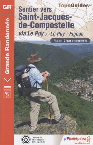 Sentier St-Jacques-Le Puy-Figeac GR65 +10 Jours De Randonnee: FFR.0651 Leisure, Home & Garden