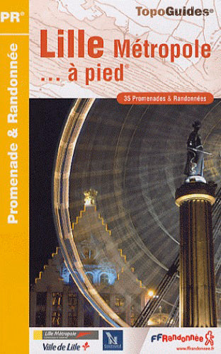 Lille métropole à pied : 35 promenades & randonnées Leisure, Home & Garden