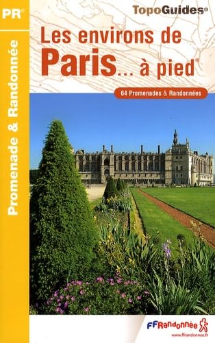 Paris et Ses Environs a Pied PR 64: FFR.RE01 Leisure, Home & Garden