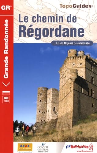 Chemin de la Regordane GR700 Plus de 10 Jours de Randonnees: FFR.7000 Leisure, Home & Garden