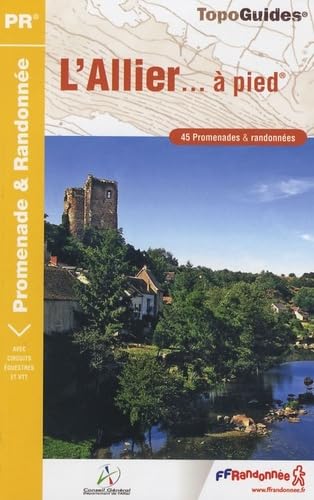 Allier à pied 45PR (D003): 45 promenades & randonnées Leisure, Home & Garden