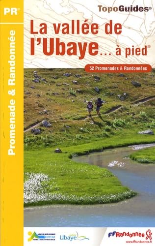 Vallee De L'Ubaye a Pied 52 Promenades et Randonnees: FFR.P043 Leisure, Home & Garden
