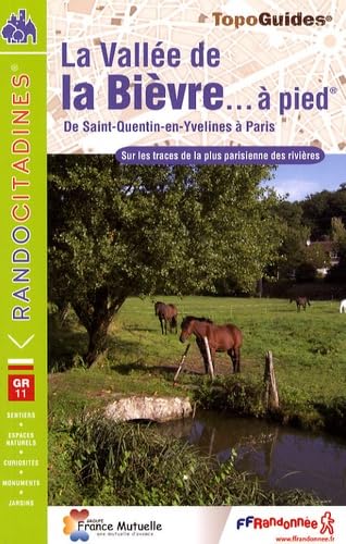 Bièvre à pied (VI13): De Saint-Quentin-en-Yvelines à Paris (pont d'Austerlitz) Leisure, Home & Garden