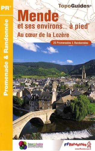 Mende & ses env. à pied 20PR (P481): Au coeur de la Lozère. 20 promenades & randonnées Leisure, Home & Garden