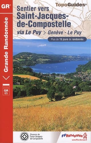Sentier St-Jacques - Geneve-le Puy GR65: FFR.0650 Leisure, Home & Garden