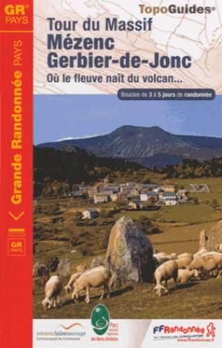 Tour du Massif Mézenc-Gerbier-de-Jonc : où le fleuve naît du volcan book