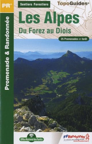 Alpes du Forez au Diois sentiers forestiers (SF03): 25 promenades en forêt Leisure, Home & Garden