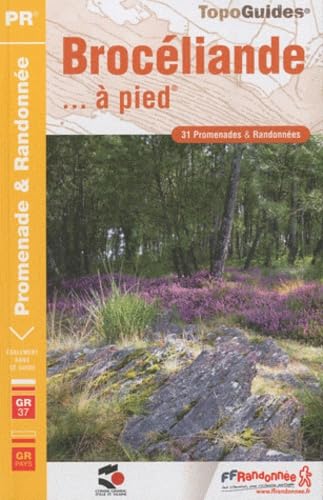 Pays De Broceliande a Pied 31PR GR37/GRP: FFR.P353 Leisure, Home & Garden