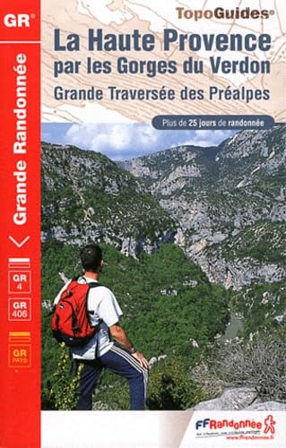Haute Provence par les Gorges du Verdon (0401): Grande traversée des Préalpes. Plus de 25 jours de randonnée Maps & Plans