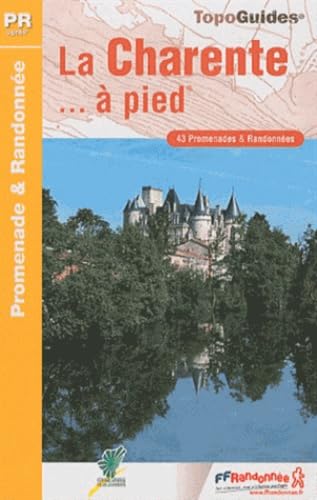 Charente à pied 43PR (D016): 43 Promenades & randonnées Leisure, Home & Garden