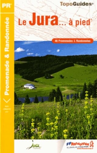 Jura a Pied (2011): 46 promenades & randonnées Leisure, Home & Garden
