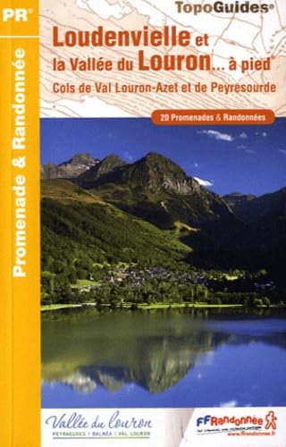 Loudenviellle el la Vallee Du Louron a Pied 20: FFR.ST06 Leisure, Home & Garden