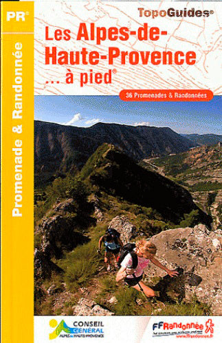 Les Alpes-de-Haute-Provence... à pied : 36 promenades & randonnées Geology & Geography