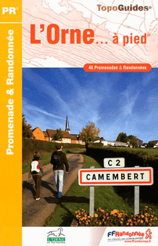 L'Orne... à pied : 46 promenades & randonnées Geology & Geography