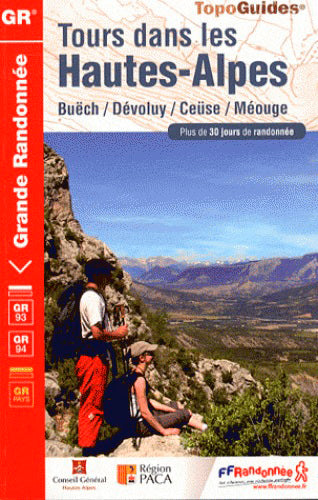 Tours dans les Hautes-Alpes : Buëch, Dévoluy, Ceüse, Méouge : plus de 30 jours de randonnée Geology & Geography