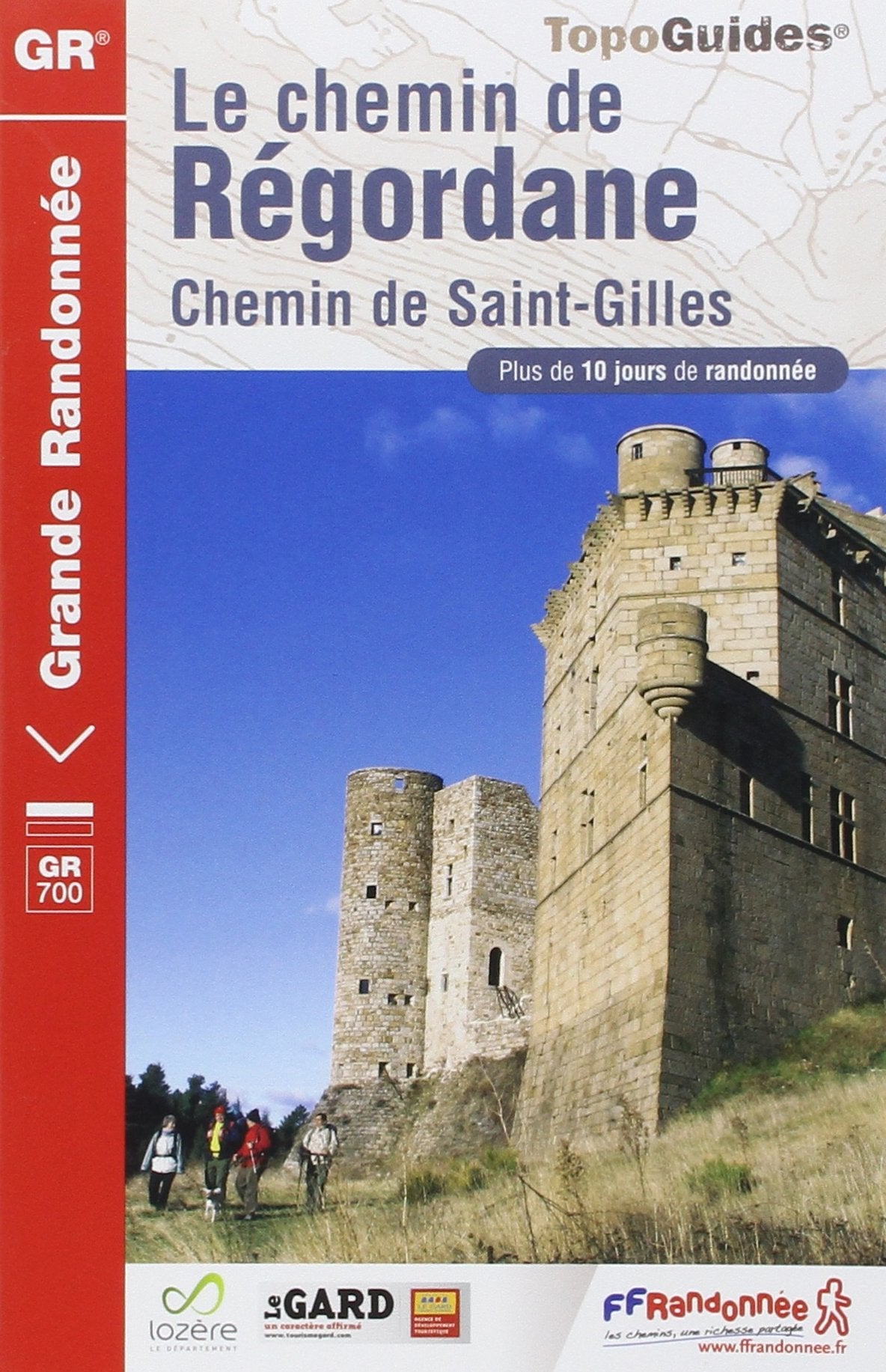 Chemin de la Regordane GR700 +de 10j. rand. (7000): Chemin de Saint-Gilles. Plus de 10 jours de randonnées Geology & Geography